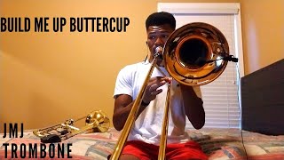 Build me up Buttercup: Trombone Cover