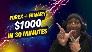 ?❤️How Forex + Binary Options Trading Equals $1000 in 30 Minutes | Blowing Accounts Instead