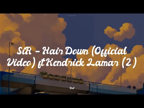 Ava Max - SiR - Hair Down (Official Video) ft Kendrick Lamar (2) [Lyrics] // Titanium...