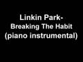 Linkin Park - Breaking the habit (piano instrumental)