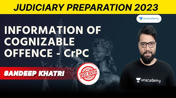 Information of Cognizable Offence  | Code of Criminal Procedure | Sandeep Khatri | Judiciary 2023