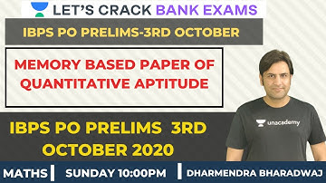 Memory Based Paper of Quantitative Aptitude | IBPS PO Prelims 3rd October 2020 | Dharmendra Bhardwaj
