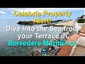 Calabria Property Alert! Dive Into the Sea From Your Terrace!