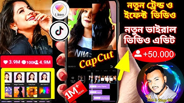 Tiktok & Likee New Trending Video Editing in CapCut App | Bangla Tutorial