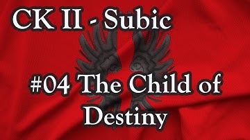 Crusader Kings II - #04 The Child of Destiny