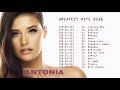 Antonia Top 20 Best Songs | Full Playlist 2018