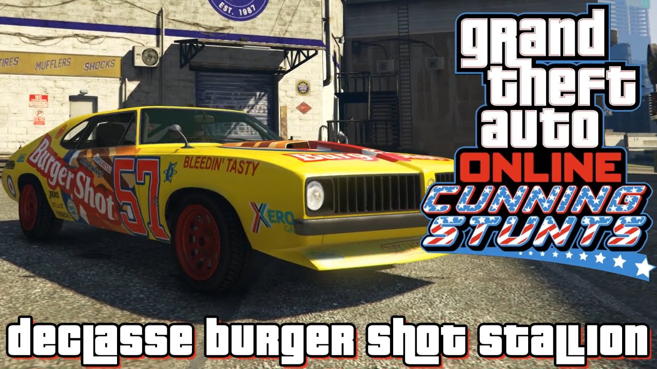 GTA Online Declasse Burger Shot Stallion Cunning Stunts DLC All
