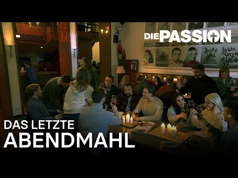 Das letzte Abendmahl | Die Passion