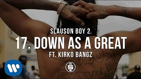 Down As A Great feat. Kirko Bangz | Track 17 - Nipsey Hussle - Slauson Boy 2 (Official Audio)