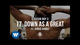 Down As A Great Feat. Kirko Bangz | Track 17 - Nipsey Hussle - Slauson Boy 2 (Official Audio)