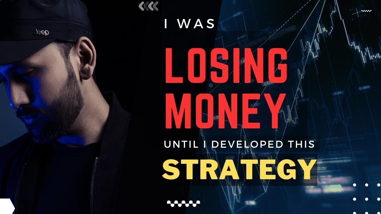 I was losing money until I developed this TRADING STRATEGY - YouTube