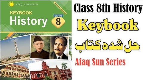 Class 8th history Keybook - Full solved book - Afaq Sun series History all keybooks - CC