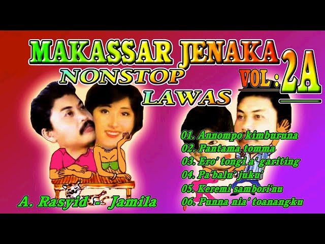 Lagu Makassar Jenaka Lawas Nonstop Vol 2 A class=