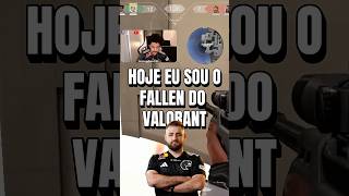 HOJE EU SOU O FALLEN DO VALORANT #valorant #aspas #shorts #clips