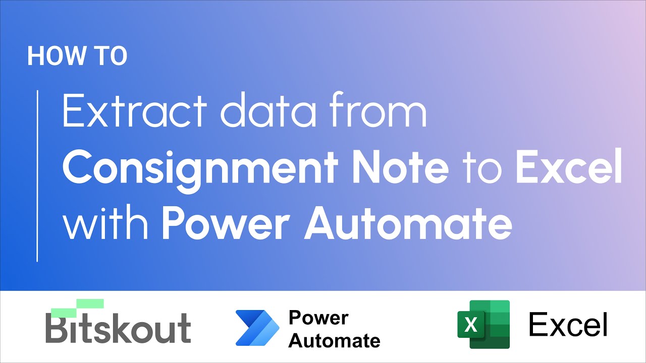 How to Extract Data from the Consignment Note to Excel