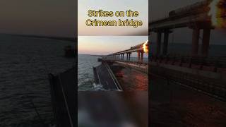 Strikes on the Crimean Bridge #shorts