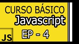 4 - Curso Javascript para principiantes - Condiciones complejas AND OR NOT ejercicios
