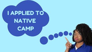 I Applied To NativeCamp - Teacher Daesha’s Thoughts #05