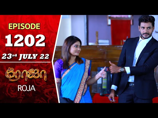ROJA Serial | Episode 1202 | 23rd July 2022 | Priyanka | Sibbu Suryan | Saregama TV Shows Tami