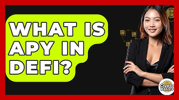 What Is APY In DeFi? - CryptoBasics360.com