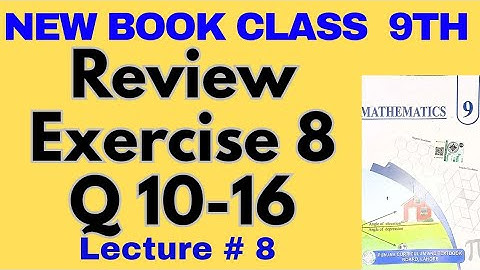 Class 9 Maths | Chapter 8 Logic | Review Exercise Q.10–16 | New Book 2025