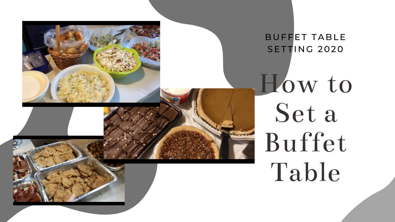 How To Set Buffet Table For A Large Party Buffet Table Setting 2020 Youtube