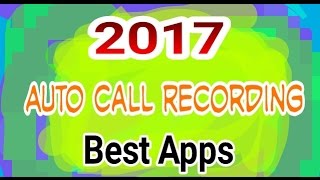 2017 Best call Recording Apps.. screenshot 5