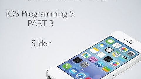 iOS Programming 5 Part 3: Sliders (UISlider)