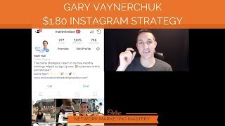 gary vaynerchuk 1 80 instagram strategy for network marketing dobavleno 9 mes nazad - the 18 cent instagram strategy gary vaynerchuk youtube