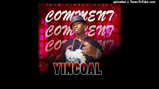 #LatestMusic Yincoal - Comment
