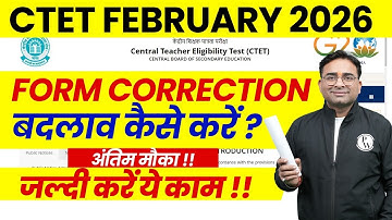 CTET Form Correction 2026 | CTET Form Correction Fees | CTET Form Fill Up 2025 | CTET Latest News