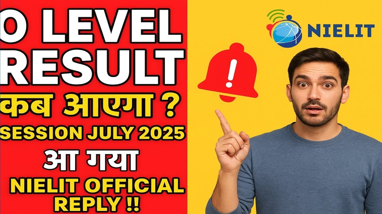 O Level result Update Session July 2025 
