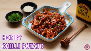 Honey Chilli Potato Recipe | How to make restaurant style Honey Chilli Potato