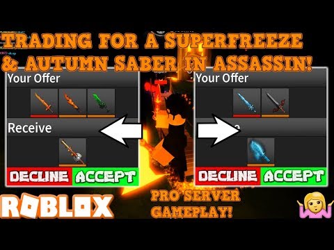 Trading For A Superfreeze Autumn Saber Roblox Assassin Pro Server Gameplay Accepted A Trade Youtube - autumn saber unboxing gameplay roblox assassin intense unboxingspro gameplay clutched it