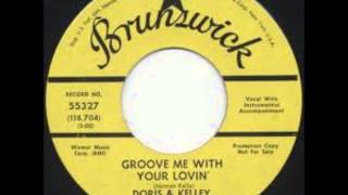 Doris & Kelley - Groove Me With Your Lovin' 1967 chords