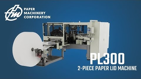PL 300 2-Piece Paperboard Lid Machine
