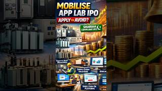 Mobilise App Lab IPO – Apply Ya Avoid? 💰Shariah Compliant IPO? #shorts #ipo #ethical