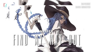 Daycore x Bass Boosted // NEFFEX - Find My Way Out