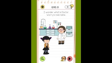 BRAIN TEST 4 #NEWLEVEL 21 #I wonder what I doctor Worry