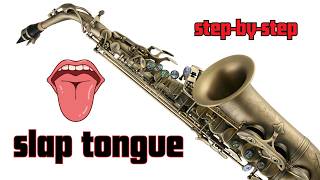 The Ultimate Slap Tongue Guide for Sax Players (step by step instructions)