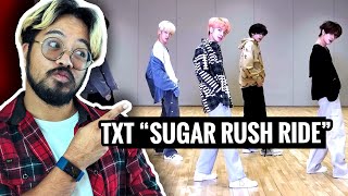 Professional Dancer Reacts To TXT  &quot;Sugar Rush Ride&quot; [Practice + Performance]