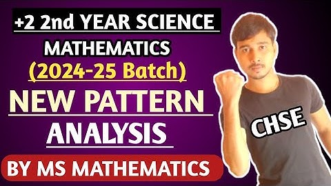 CHSE NEW PATTERN 2024-25 ANALYSIS | MS MATHEMATICS #chse #chseodisha #chsenewpattern