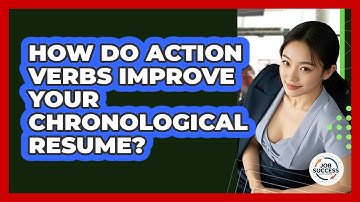 How Do Action Verbs Improve Your Chronological Resume? - Job Success Network