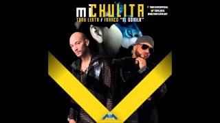 Video Mi Chulita ft. Franco El Gorila Tony Lenta