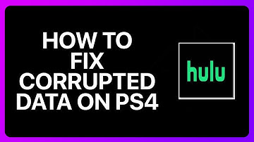 How To Fix Hulu Corrupted Data On Ps4 Tutorial