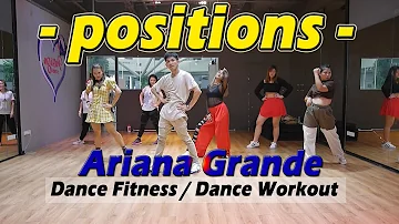 Ariana Grande - Positions | Dance Fitness / Dance Workout By Golfy | คลาสเต้นออกกำลังกาย