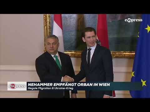 Illegale Migration & Ukraine-Krieg: Nehammer empfängt Orban in Wien