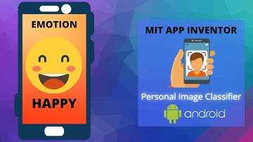Create Emotion Recognition Mobile App || MIT App Inventor || Personal Image Classifier Extension[AI]