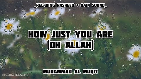 ‎مااعدلك - How just you are (Oh ALLAH) - Slowed + Reverb - Muhammad Al Muqit  #youtube