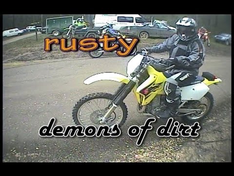 Rusty Demons of Dirt. (Not Crusty). Dirt Bikes. Trail Riding.